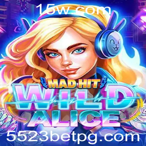 Descubra o Fascinante Mundo de MadHitWildAlice: Regras e Estratégias para 5523 bet